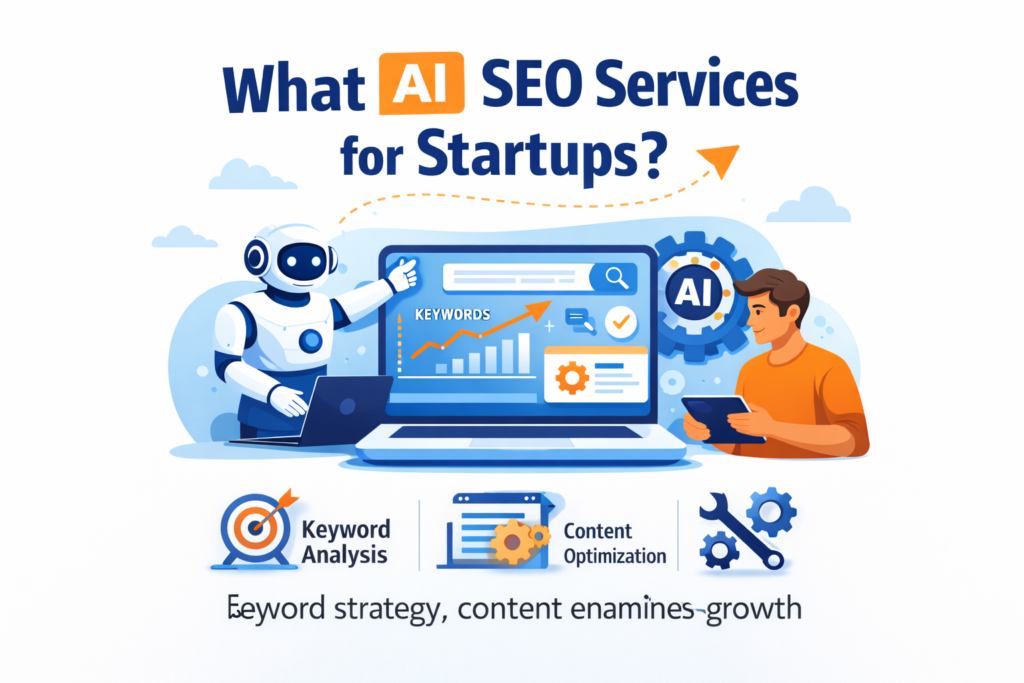 What are AI SEO services for startups illustration showing keyword research, content optimization, and AI-driven ranking analysis.